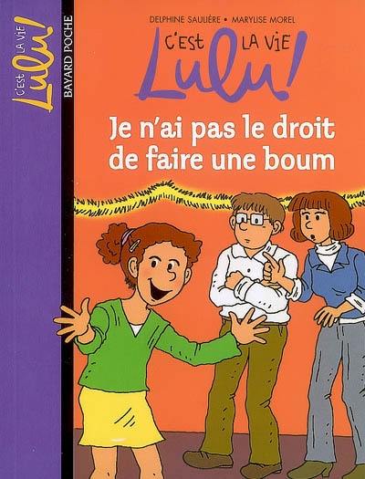 C'est la vie, Lulu !. Vol. 16. Je n'ai pas le droit de faire une boum C'est la vie, Lulu !. Vol. 16. Je n'ai pas le droit de faire une boum