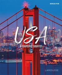 Les USA à couper le souffle