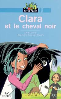 Clara et le cheval noir Clara et le cheval noir