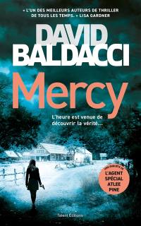 Une enquête de l'agent spécial Atlee Pine. Mercy Une enquête de l'agent spécial Atlee Pine. Mercy