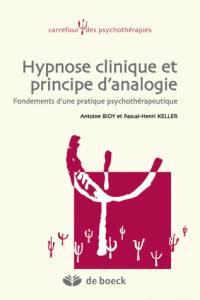 Hypnose clinique et principe d'analogie : fondements d'une pratique psychothérapeutique