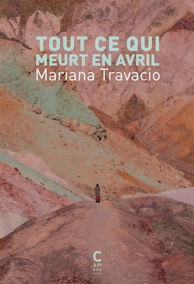 Tout ce qui meurt en avril Tout ce qui meurt en avril