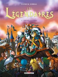 Les Légendaires. Vol. 3. Frères ennemis