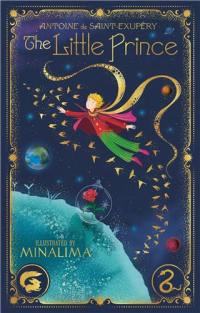 Antoine de Saint-Exupéry The Little Prince (MinaLima Edition)