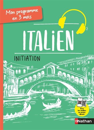 Italien : mon programme en 3 mois Italien : mon programme en 3 mois
