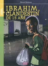 Ibrahim, clandestin de 15 ans