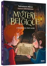 Mystère en Belgique. L'énigme du pays noir