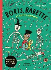 Boris, Babette et tous les squelettes
