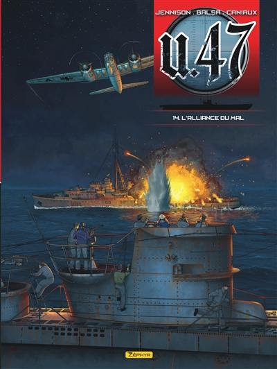 U-47. Vol. 14. L'alliance du mal