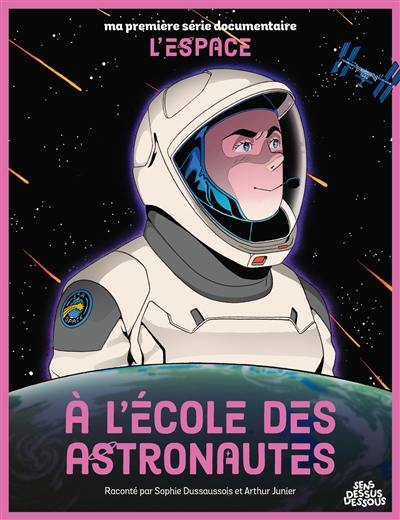 A l'école des astronautes A l'école des astronautes