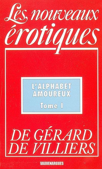 L'alphabet amoureux. Vol. 1 L'alphabet amoureux. Vol. 1