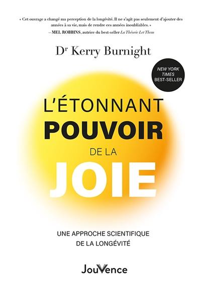 L'étonnant pouvoir de la joie : une approche scientifique de la longévité