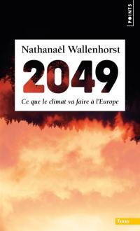 2049 : ce que le climat va faire à l'Europe