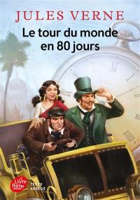 Le tour du monde en 80 jours : texte abrégé
