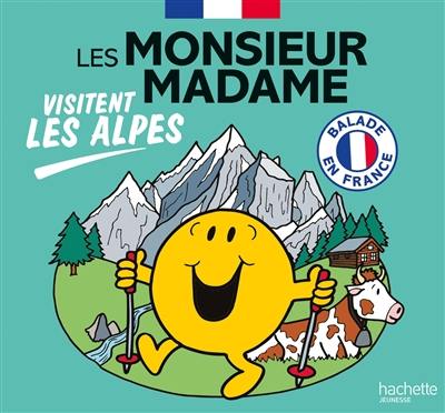 Les Monsieur Madame visitent les Alpes : balade en France