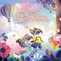 Suis le chemin du bonheur