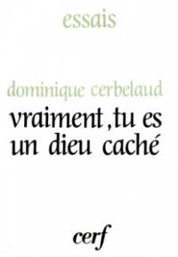 Vraiment tu es un dieu caché : Variations théologiques sur le thème de l'intériorité