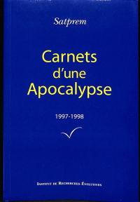Carnets d'une apocalypse. Vol. 17. 1997-1998
