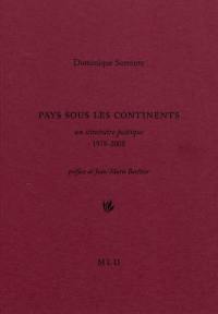 Pays sous les continents : un itinéraire poétique, 1978-2008