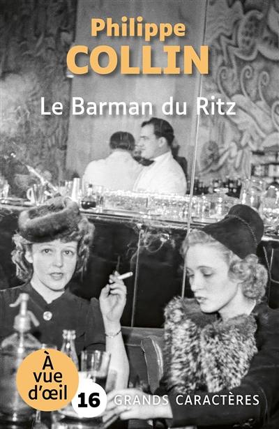 Le barman du Ritz Le barman du Ritz