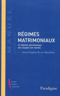 Régimes matrimoniaux et régimes patrimoniaux des couples non mariés
