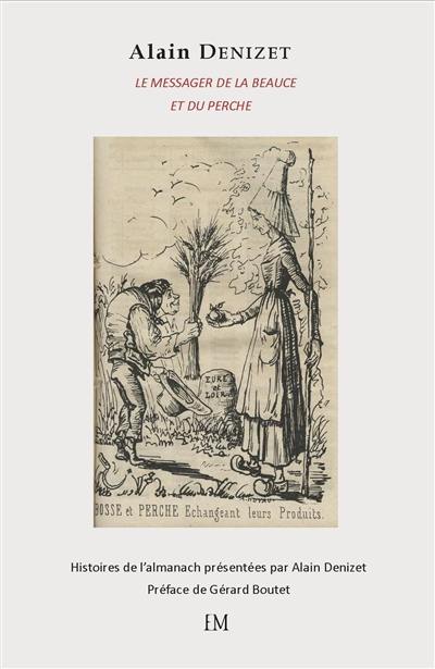 LE MESSAGER DE LA BEAUCE ET DU PERCHE LE MESSAGER DE LA BEAUCE ET DU PERCHE