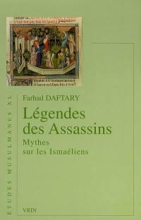 Légendes des assassins : mythes sur les ismaéliens
