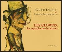 Les clowns, les espiègles des banlieues