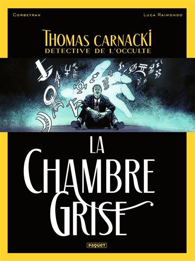 Thomas Carnacki, détective de l'occulte. La chambre grise