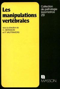 Les Manipulations vertébrales