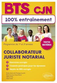 BTS CJN, collaborateur juriste notarial : programme de 1re et 2e années : toutes matières