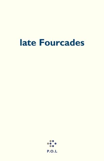 Late Fourcades