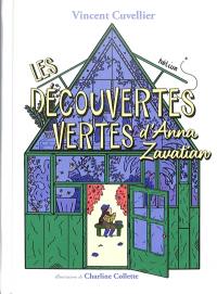 Les découvertes vertes d'Anna Zavatian