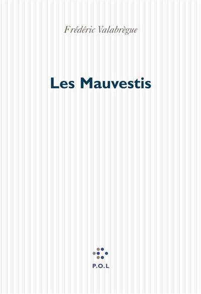 Les mauvestis : chronique