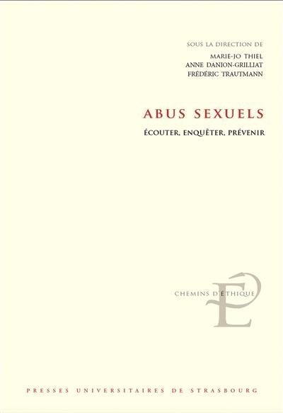 Abus sexuels : écouter, enquêter, prévenir