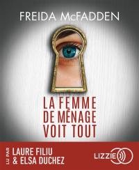 La femme de ménage voit tout