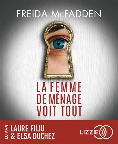 La femme de ménage voit tout