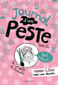 Journal d'une peste. Vol. 14. Tout schuss !