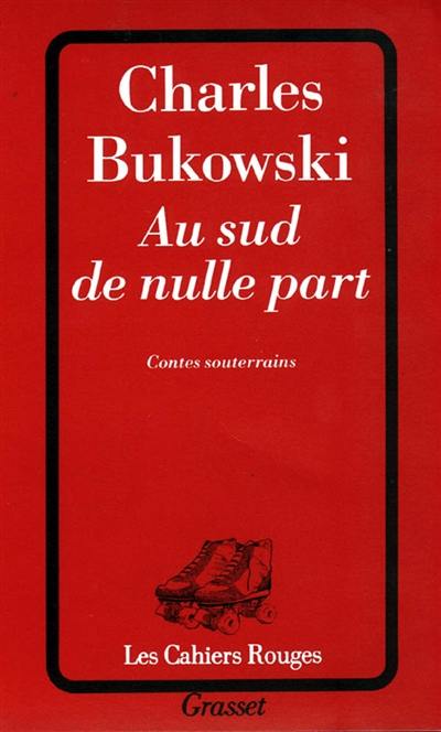 Au sud de nulle part : contes souterrains