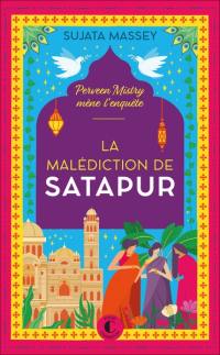 Perveen Mistry mène l'enquête. La malédiction de Satapur Perveen Mistry mène l'enquête. La malédiction de Satapur