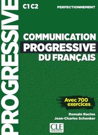 Communication progressive du français : C1-C2 perfectionnement : avec 700 exercices