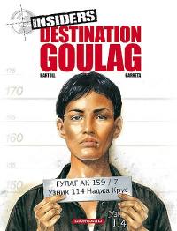 Insiders. Vol. 6. Destination goulag