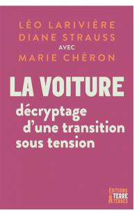 La voiture : décryptage d'une transition sous tension