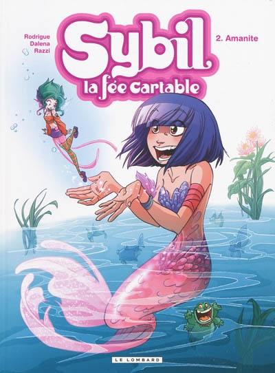 Sybil, la fée cartable. Vol. 2. Amanite Sybil, la fée cartable. Vol. 2. Amanite