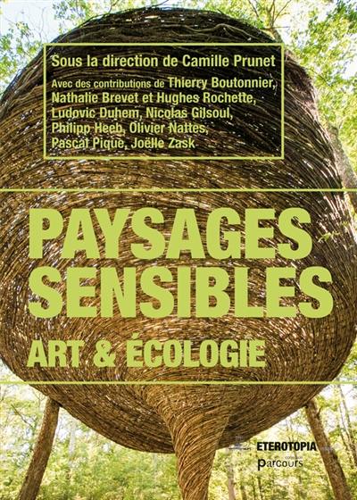 Paysages sensibles : art & écologie Paysages sensibles : art & écologie
