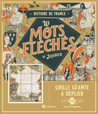 Histoire de France : Les mots fléchés de Jujubier : Grille géante