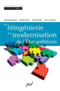 De la réingénierie à la modernisation de l'Etat québécois