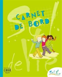 Sel de vie : carnet de bord, 9-11 ans