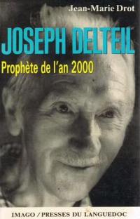 Joseph Delteil, prophète de l'an 2000