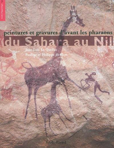Du Sahara au Nil : peintures et gravures d'avant les pharaons Du Sahara au Nil : peintures et gravures d'avant les pharaons